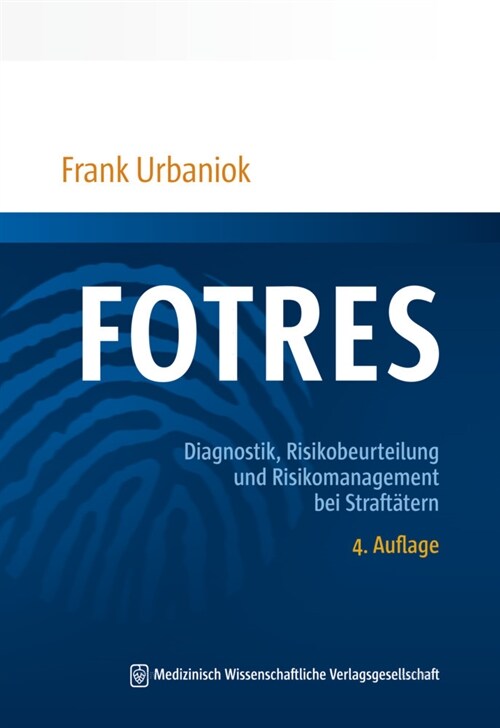 FOTRES - Forensisches Operationalisiertes Therapie-Risiko-Evaluations-System (Paperback)