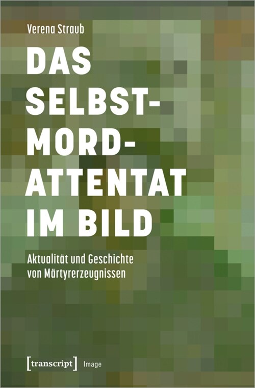 Das Selbstmordattentat im Bild (Paperback)