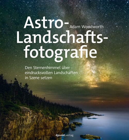 Astro-Landschaftsfotografie (Paperback)