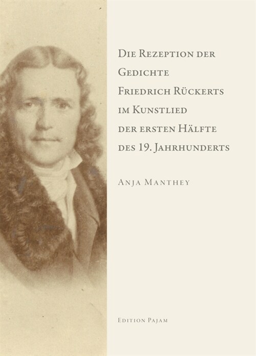 Die Rezeption der Gedichte Friedrich Ruckerts im Kunstlied der ersten Halfte des 19. Jahrhunderts (Paperback)