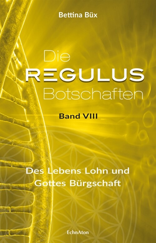 Die Regulus-Botschaften (Hardcover)