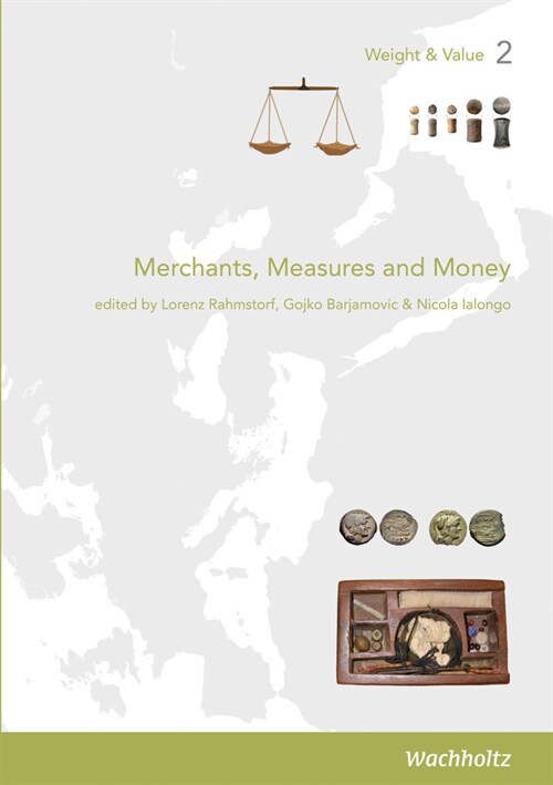 Merchants, Measures and Money (Hardcover)