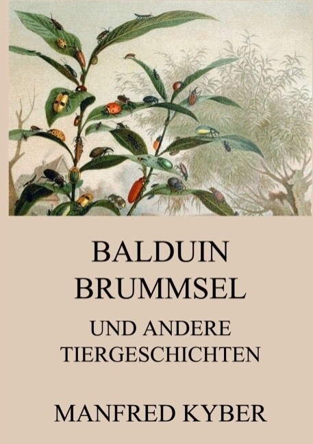 Balduin Brummsel und andere Tiergeschichten (Paperback)