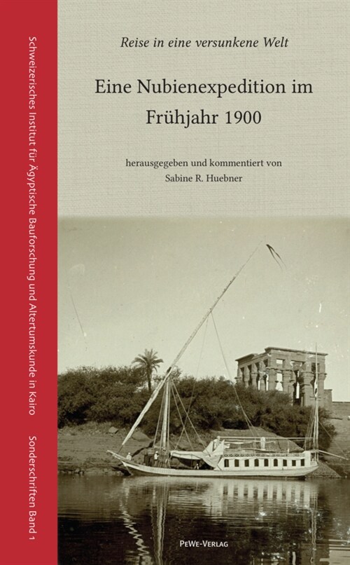 Reise in Eine Versunkene Welt: Eine Nubienexpedition Im Fruhjahr 1900 (Paperback)