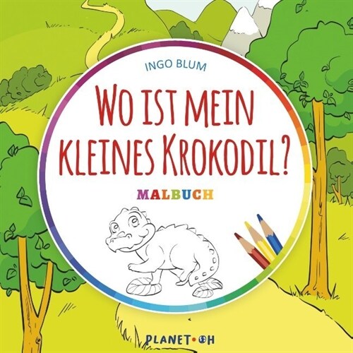 Wo ist mein kleines Krokodil - MALBUCH (Paperback)