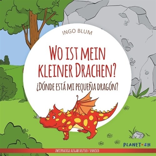 Wo ist mein kleiner Drachen - ¿Donde esta mi pequena dragon (Paperback)