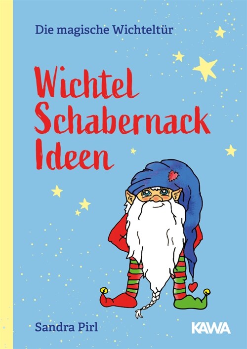 Wichtel Schabernack Ideen (Hardcover)