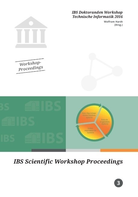 IBS Doktoranden Workshop Technische Informatik 2016 (Paperback)