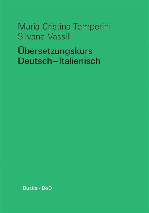 Ubersetzungskurs Deutsch-Italienisch (Paperback)