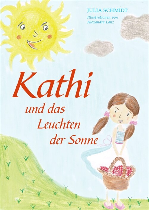 Kathi und das Leuchten der Sonne (Hardcover)