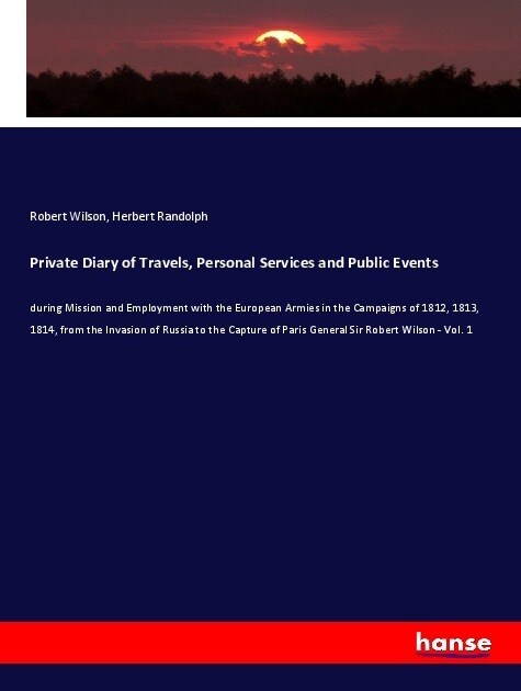 Private Diary of Travels, Personal Services and Public Events (Paperback)