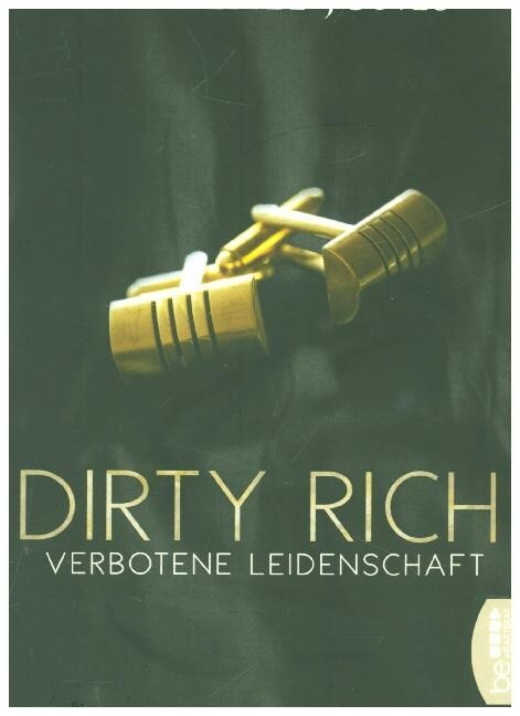 Dirty Rich - Verbotene Leidenschaft (Paperback)