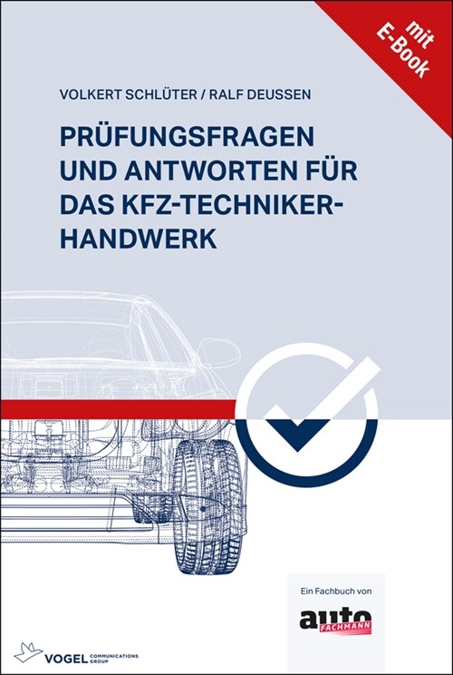 Prufungsfragen und Antworten fur das Kfz-Techniker-Handwerk (WW)