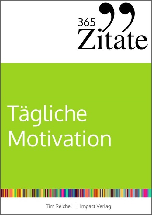 365 Zitate fur tagliche Motivation (Paperback)