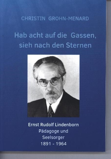 Hab acht auf die Gassen, sieh nach den Sternen (Paperback)