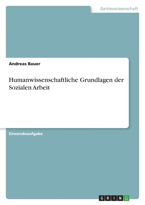 Humanwissenschaftliche Grundlagen der Sozialen Arbeit (Paperback)