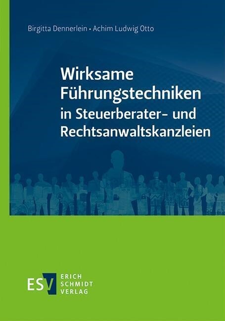 Wirksame Fuhrungstechniken in Steuerberater- und Rechtsanwaltskanzleien (Paperback)