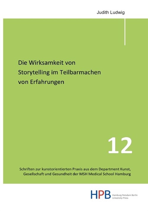 Die Wirksamkeit von Storytelling im Teilbarmachen von Erfahrungen (Paperback)