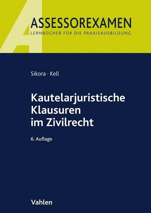 Kautelarjuristische Klausuren im Zivilrecht (Paperback)