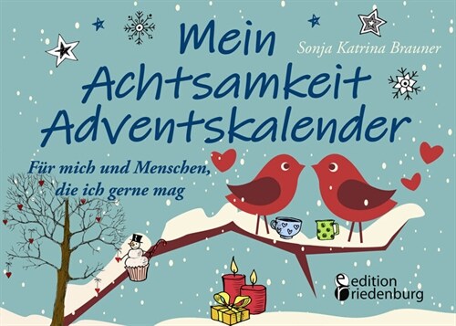 Mein Achtsamkeit Adventskalender - Fur mich und Menschen, die ich gerne mag (Paperback)