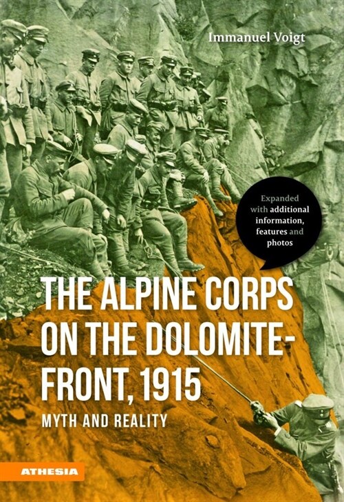 The Alpine Corps on the Dolomite-Front, 1915 (Paperback)