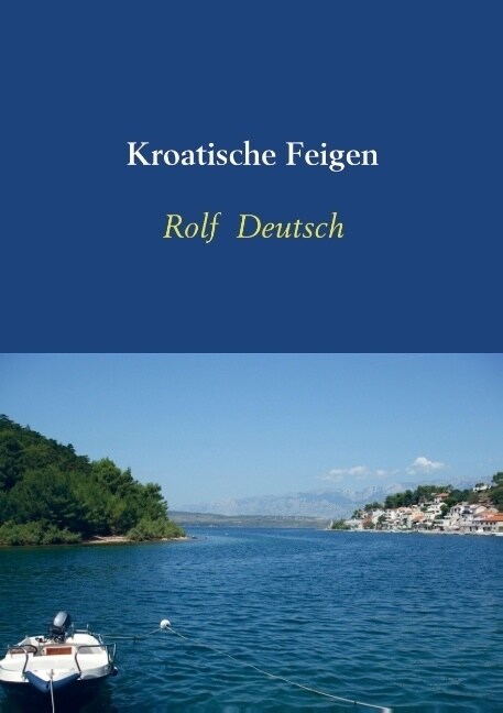 Kroatische Feigen (Paperback)