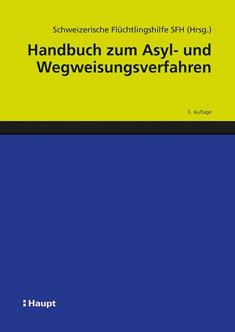 Handbuch zum Asyl- und Wegweisungsverfahren (Hardcover)