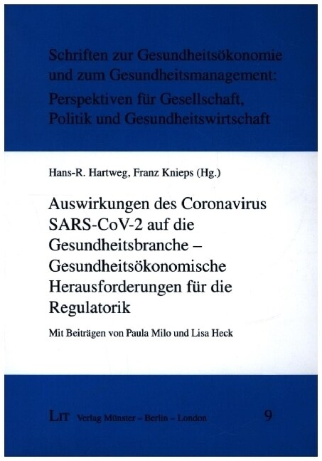 Auswirkungen des Coronavirus SARS-CoV-2 auf die Gesundheitsbranche - Gesundheitsokonomische Herausforderungen fur die Regulatorik (Paperback)