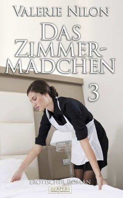 Das Zimmermadchen 3 - Erotischer Roman (Paperback)