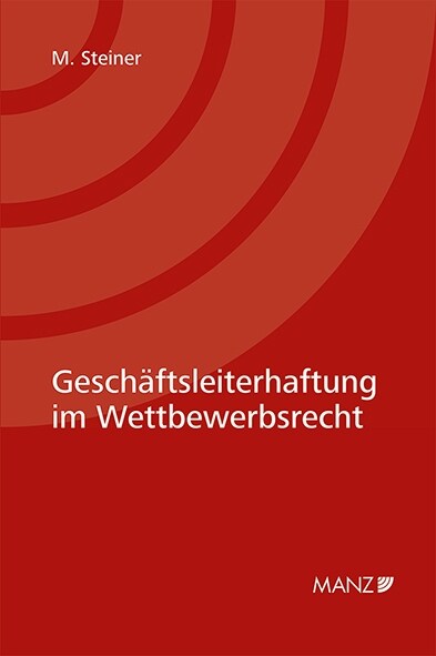 Geschaftsleiterhaftung im Wettbewerbsrecht (Paperback)