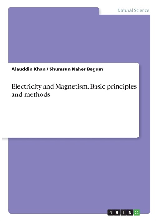 Electricity and Magnetism. Basic principles and methods (Paperback)
