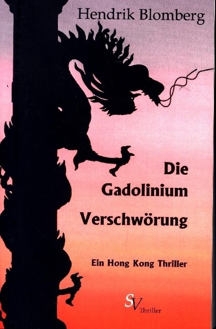 Die Gadolinium Verschworung (Paperback)