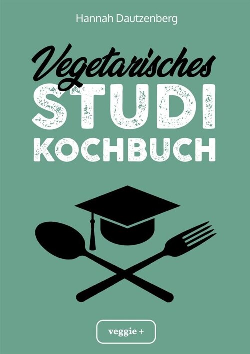 Vegetarisches Studi-Kochbuch (Paperback)