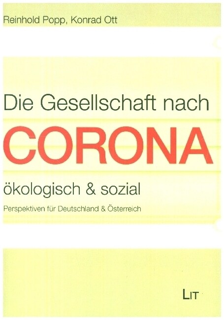 Die Gesellschaft nach Corona: okologisch & sozial (Paperback)