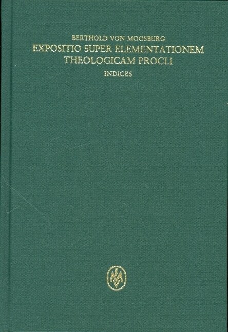 Expositio super elementationem theologicam Procli (Hardcover)