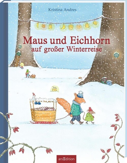 Maus und Eichhorn auf großer Winterreise (Hardcover)
