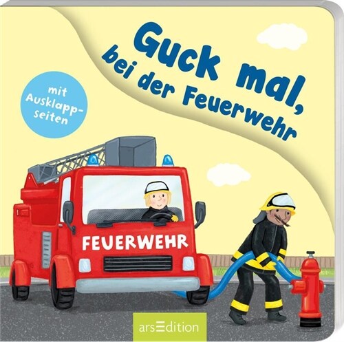 Guck mal, bei der Feuerwehr (Board Book)