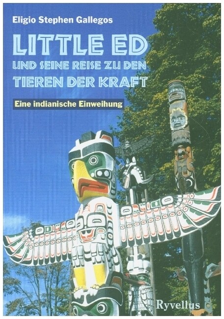 Little Ed und seine Reise zu den Tieren der Kraft (Paperback)