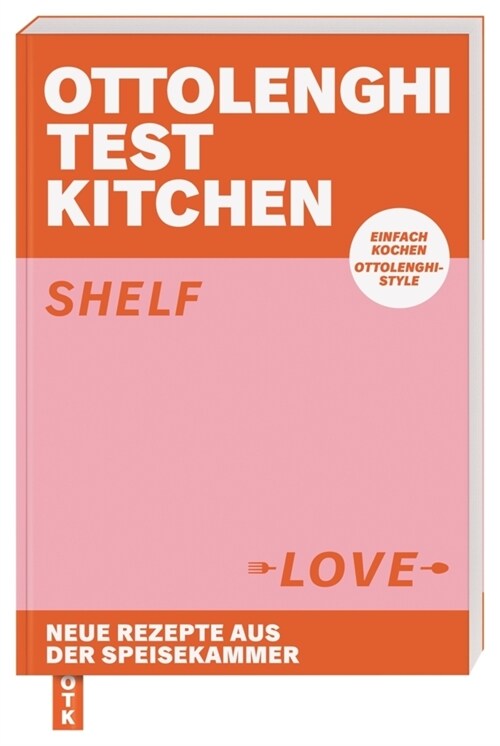 Ottolenghi Test Kitchen - Shelf Love (Paperback)