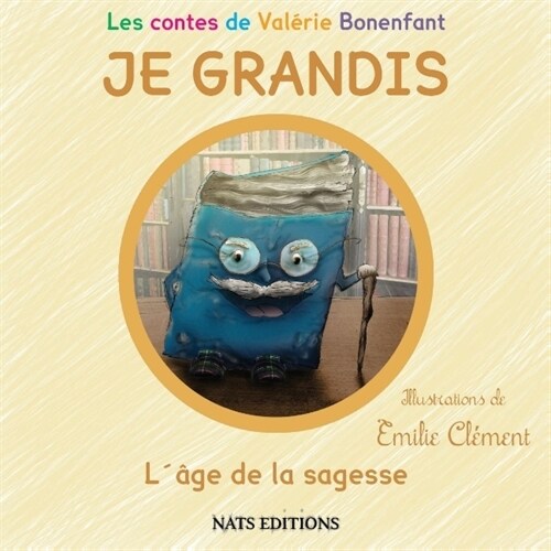 JE GRANDIS Lage de la sagesse (Paperback)