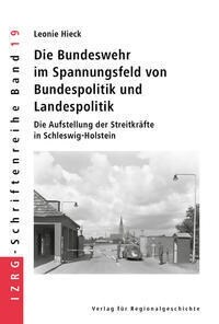 Die Bundeswehr im Spannungsfeld von Bundespolitik und Landespolitik (Hardcover)
