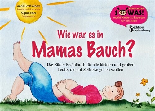 Wie war es in Mamas Bauch (Paperback)