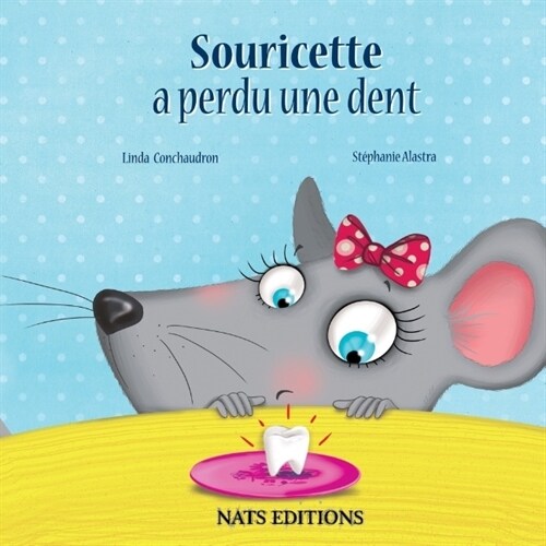 Souricette a perdu une dent (Paperback)