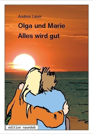 Olga und Marie - Alles wird gut (Paperback)