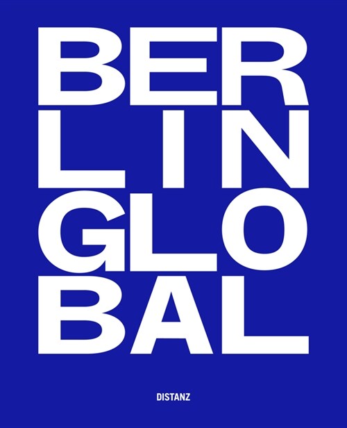 Berlin Global - Kulturprojekte Berlin (Paperback)