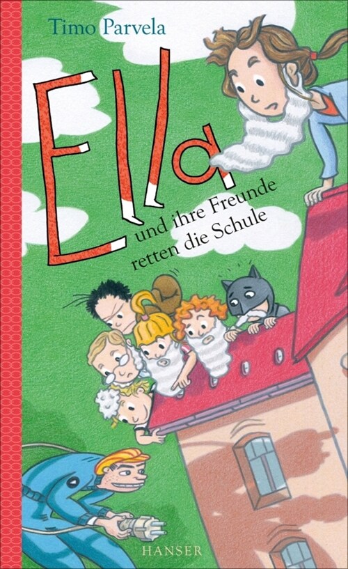 Ella und ihre Freunde retten die Schule (Hardcover)