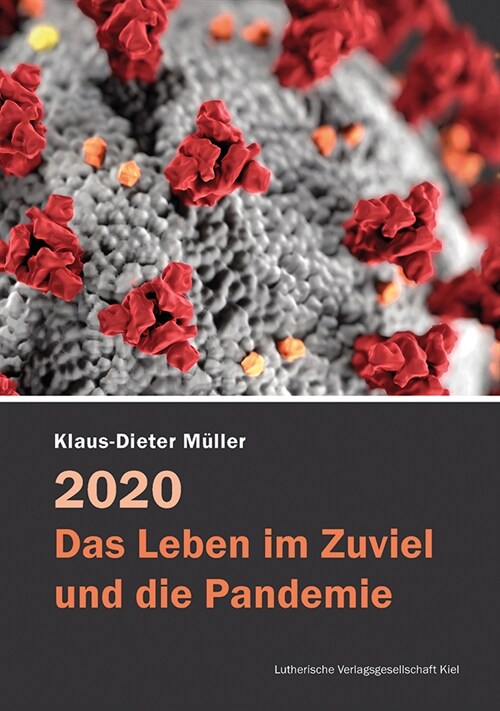 2020 - Das Leben im Zuviel und die Pandemie (Paperback)