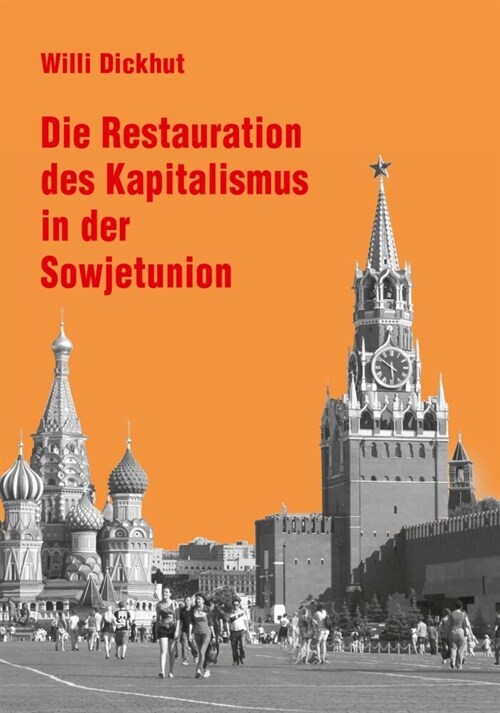 Die Restauration des Kapitalismus in der Sowjetunion (Paperback)