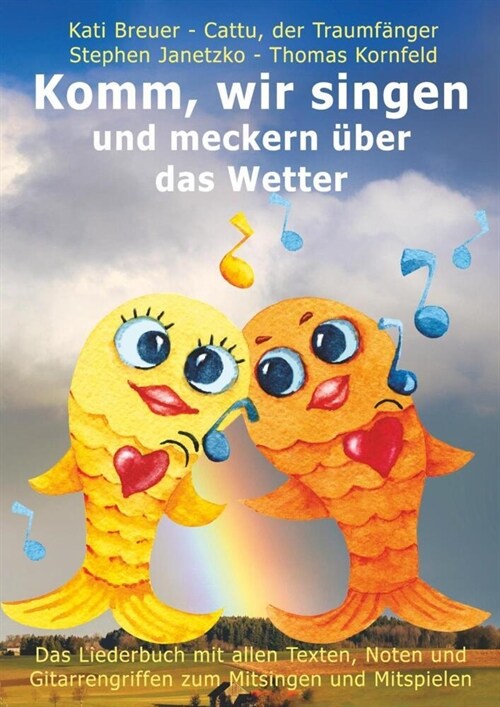 Komm, wir singen und meckern uber das Wetter (Sheet Music)