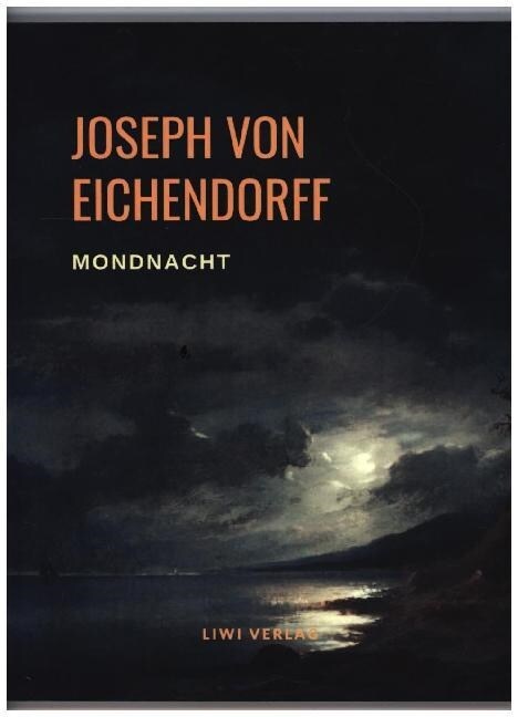 Mondnacht - Die schonsten Gedichte (Paperback)